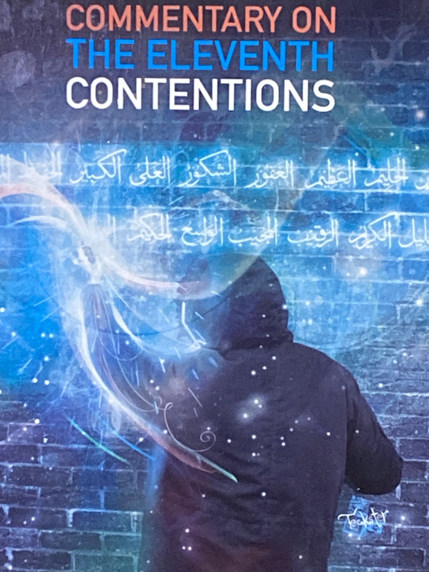 Commentary On The Eleventh Contentions. By Abdul Haikim Murad