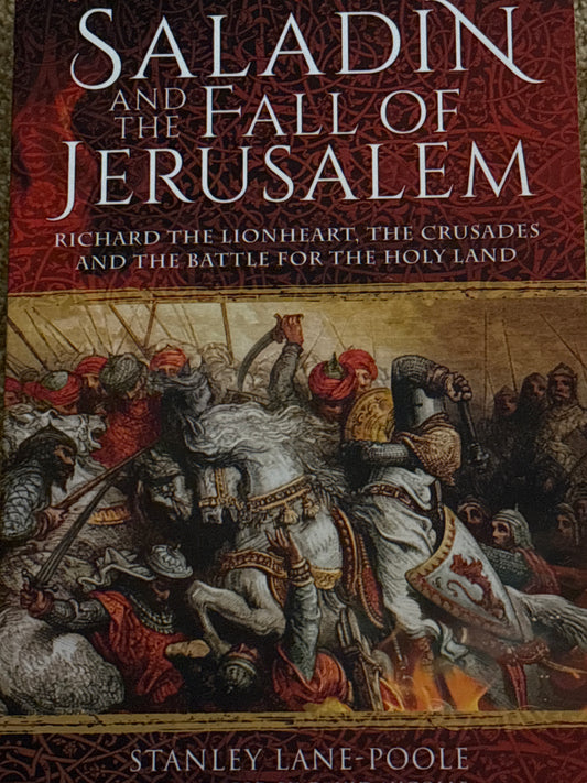 Saladin and the Fall of Jerusalem