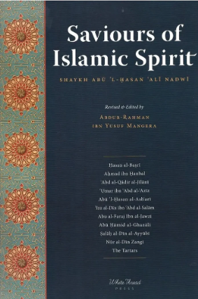 Saviours of Islamic Spirit: Tarikh-i Da'wat wa Azimat