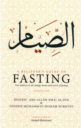 A Believer's Guide to Fasting